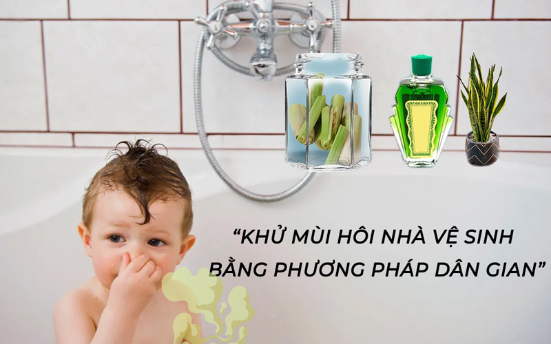 Cách khử mùi hôi nhà vệ sinh